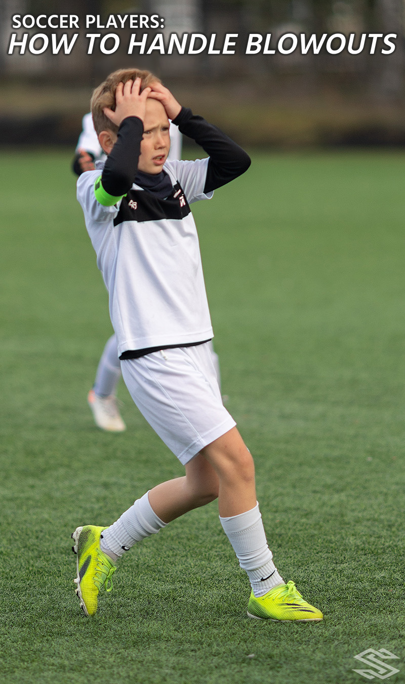 Soccer-Players-How-To-Handle-Blowouts-1 Soccer Players - How To Handle Blowouts